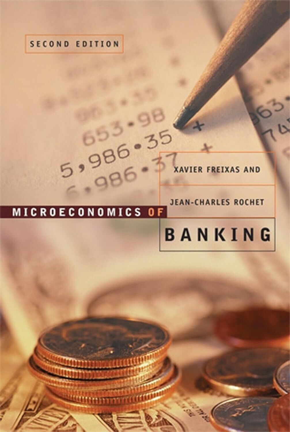 Microeconomics of Banking by Jean-Charles Rochet, Xavier Freixas, Hardcover Book