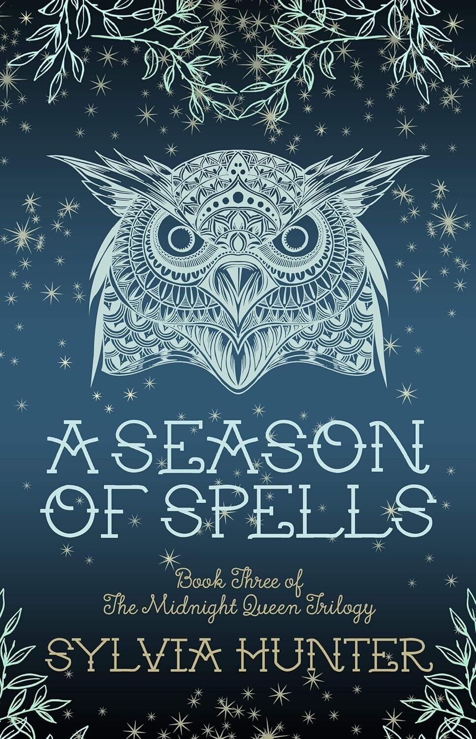 A Season of Spells by Sylvia Hunter, Paperback 2017 Book 3 Midnight Queen Series