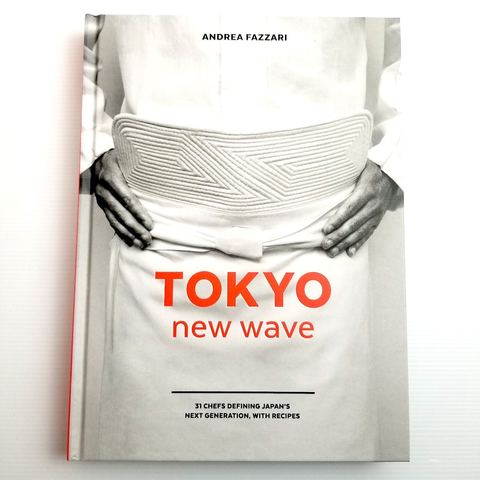Tokyo New Wave: 31 Chefs Defining Japan's Next Generation, Cookbook, A. Fazzari