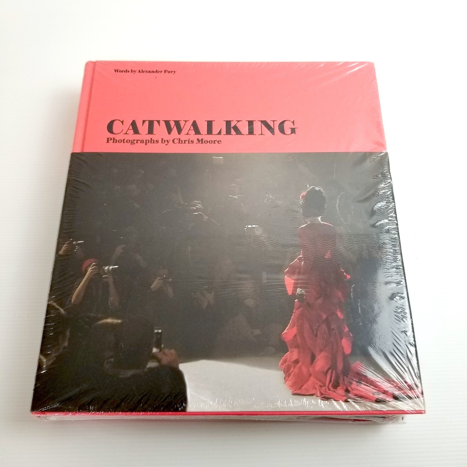 Catwalking : Photographs by Chris Moore by Alexander Fury (2017, Hardcover) NEW