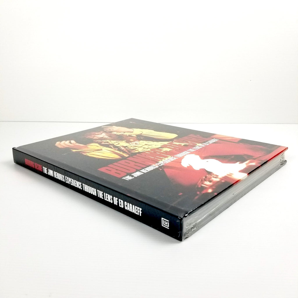 Burning Desire: The Jimi Hendrix Experience through the Lens of Ed Caraeff [Hard