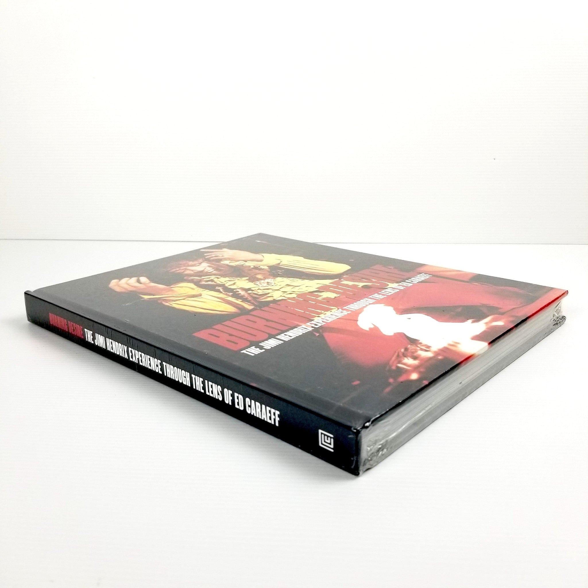 Burning Desire: The Jimi Hendrix Experience through the Lens of Ed Caraeff [Hard