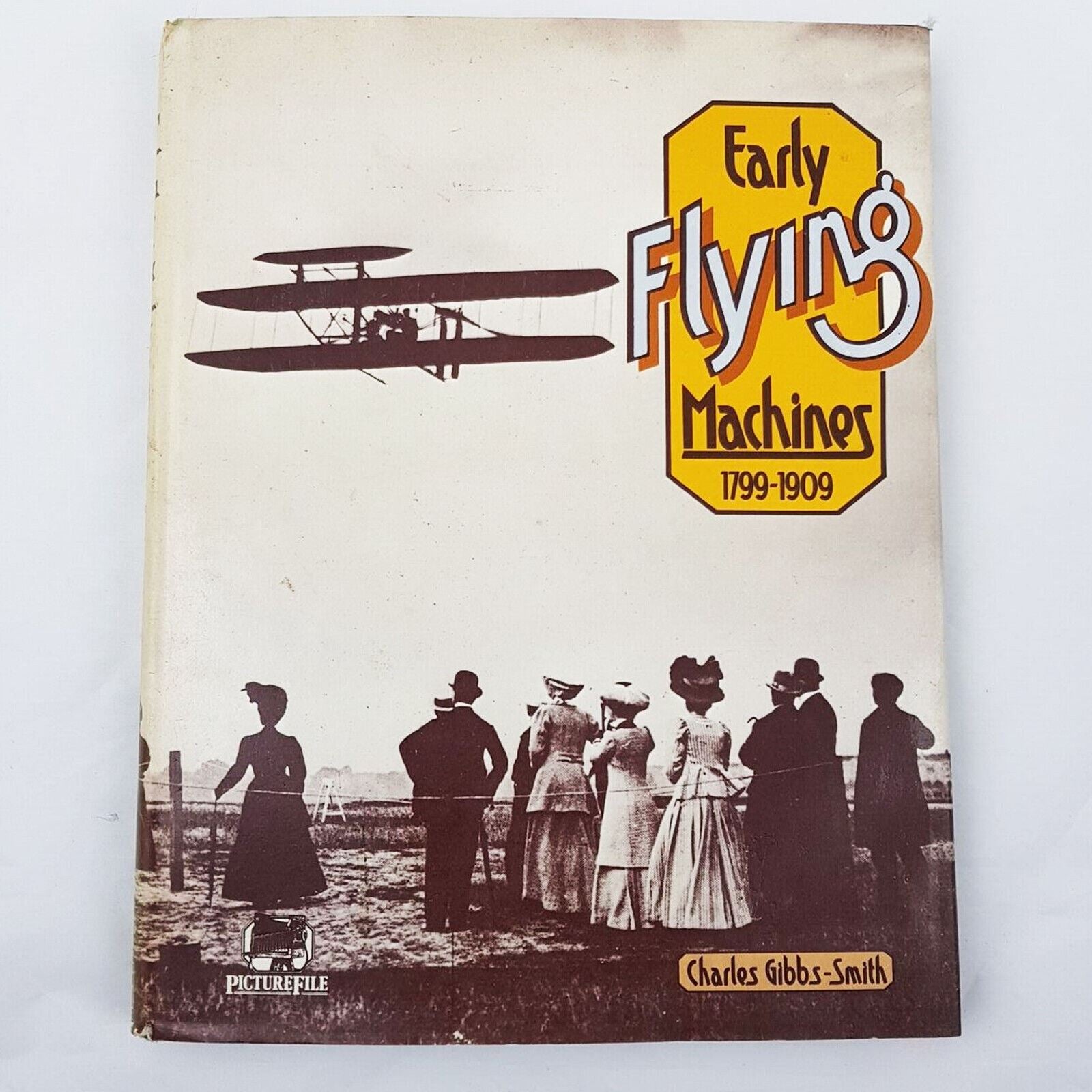 Early Flying Machines 1799-1909 Charles Gibbs-Smith Rare Collectibles Hardcover
