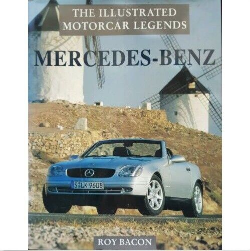 Roy Bacon Mercedes-Benz The Illustrated Motor Car Legends Classic Cars Hardback
