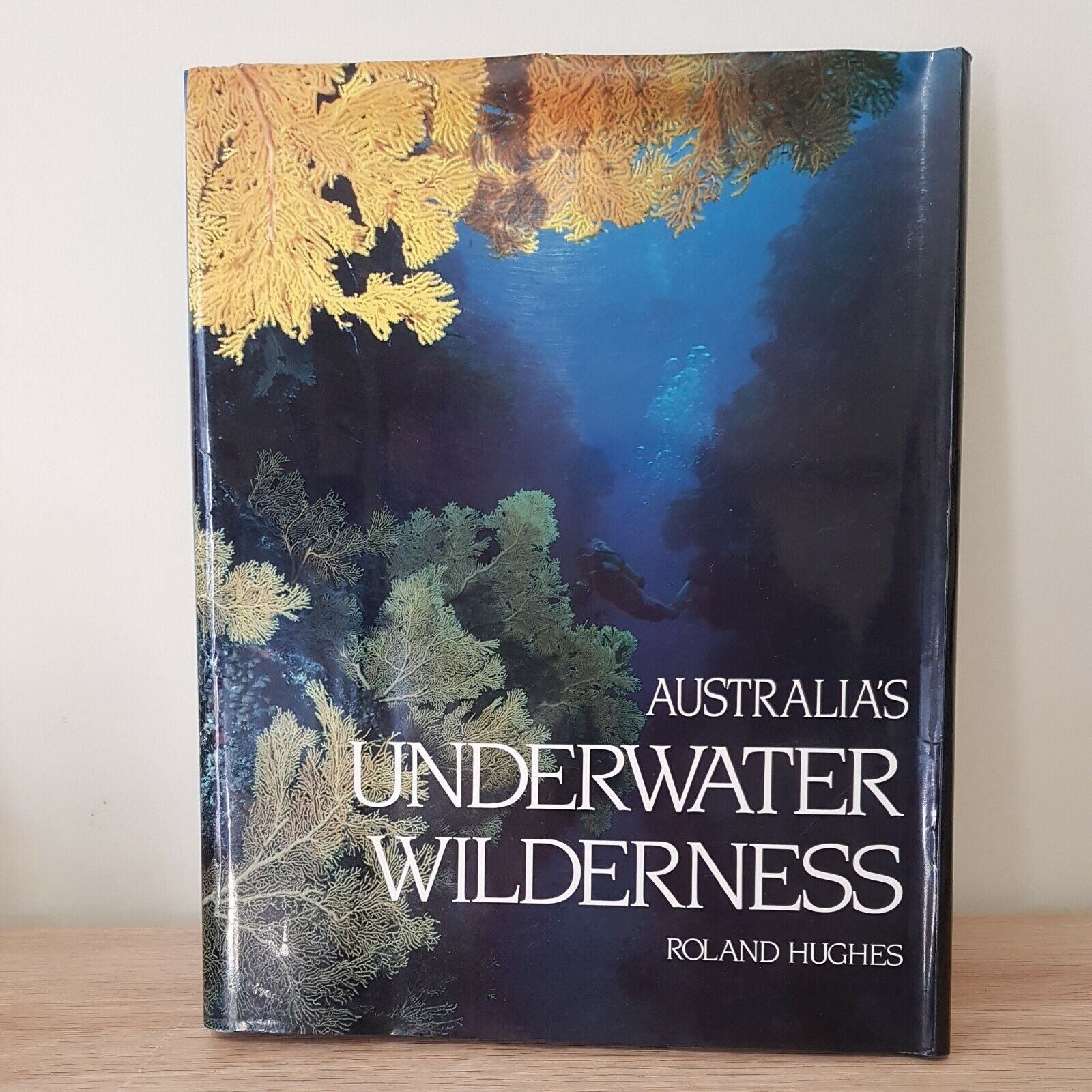 Australia's Underwater Wilderness by Hughes Roland - Book - Hard Cover