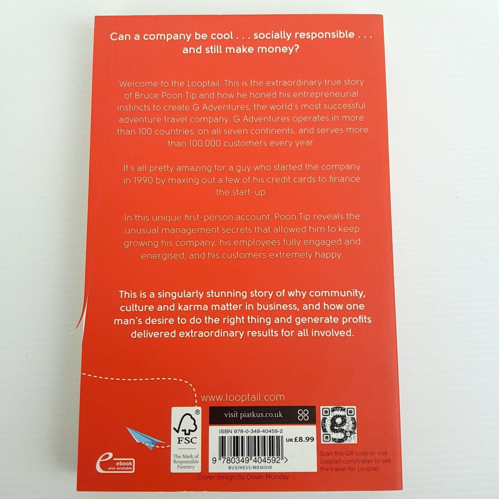 Looptail: How One Company Changed the World Reinventing Business Bruce Poon Tip