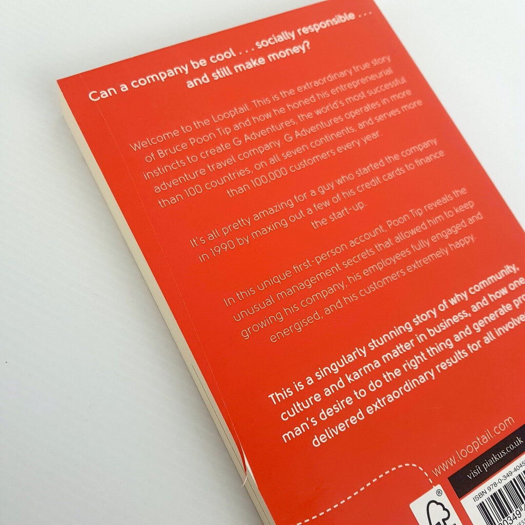 Looptail: How One Company Changed the World Reinventing Business Bruce Poon Tip
