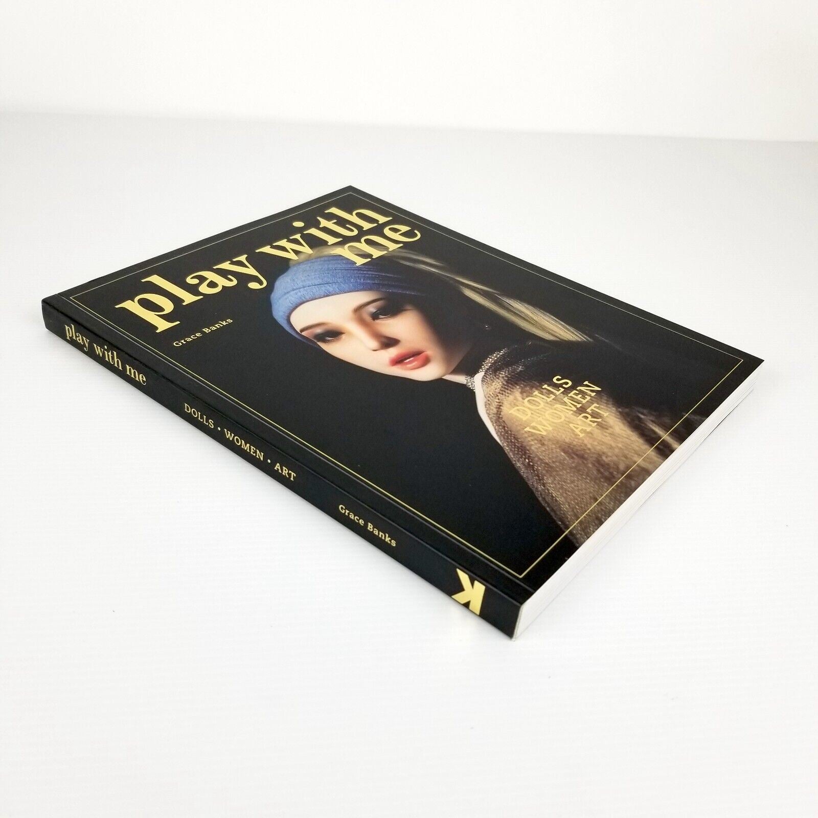 Play with Me: Dolls, Women and Art by Grace Banks (Paperback, 2017)