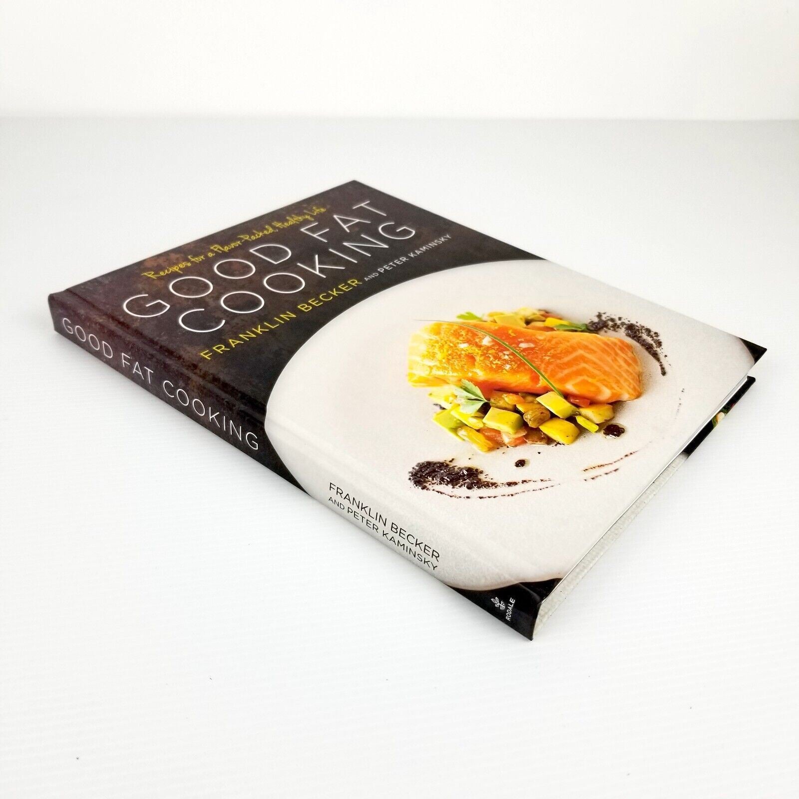 Good Fat Cooking: Recipes for a Flavor-Packed, Healthy Life Cookbook Hardcover