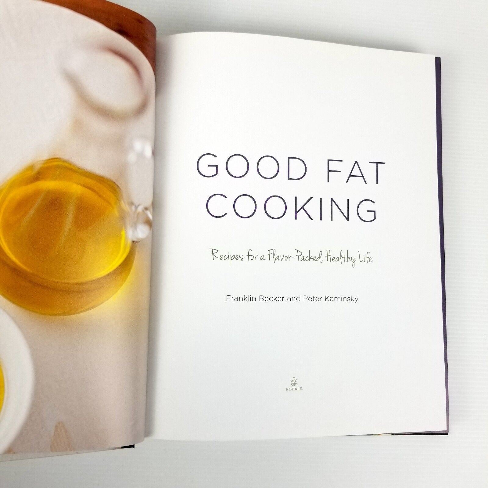 Good Fat Cooking: Recipes for a Flavor-Packed, Healthy Life Cookbook Hardcover