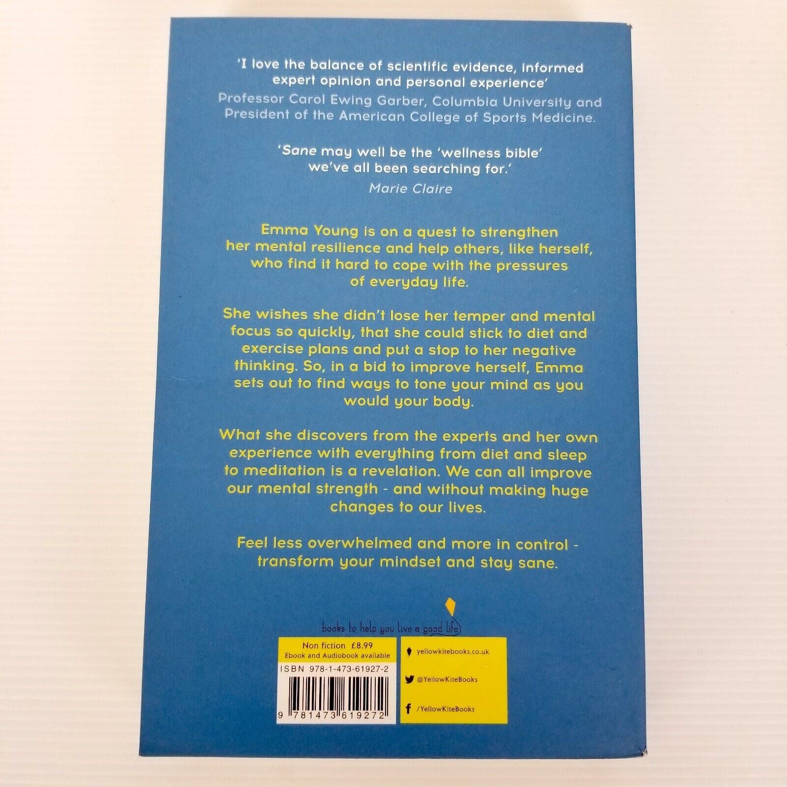Sane: How I shaped up my mind, improved my mental strength and found calm: Young