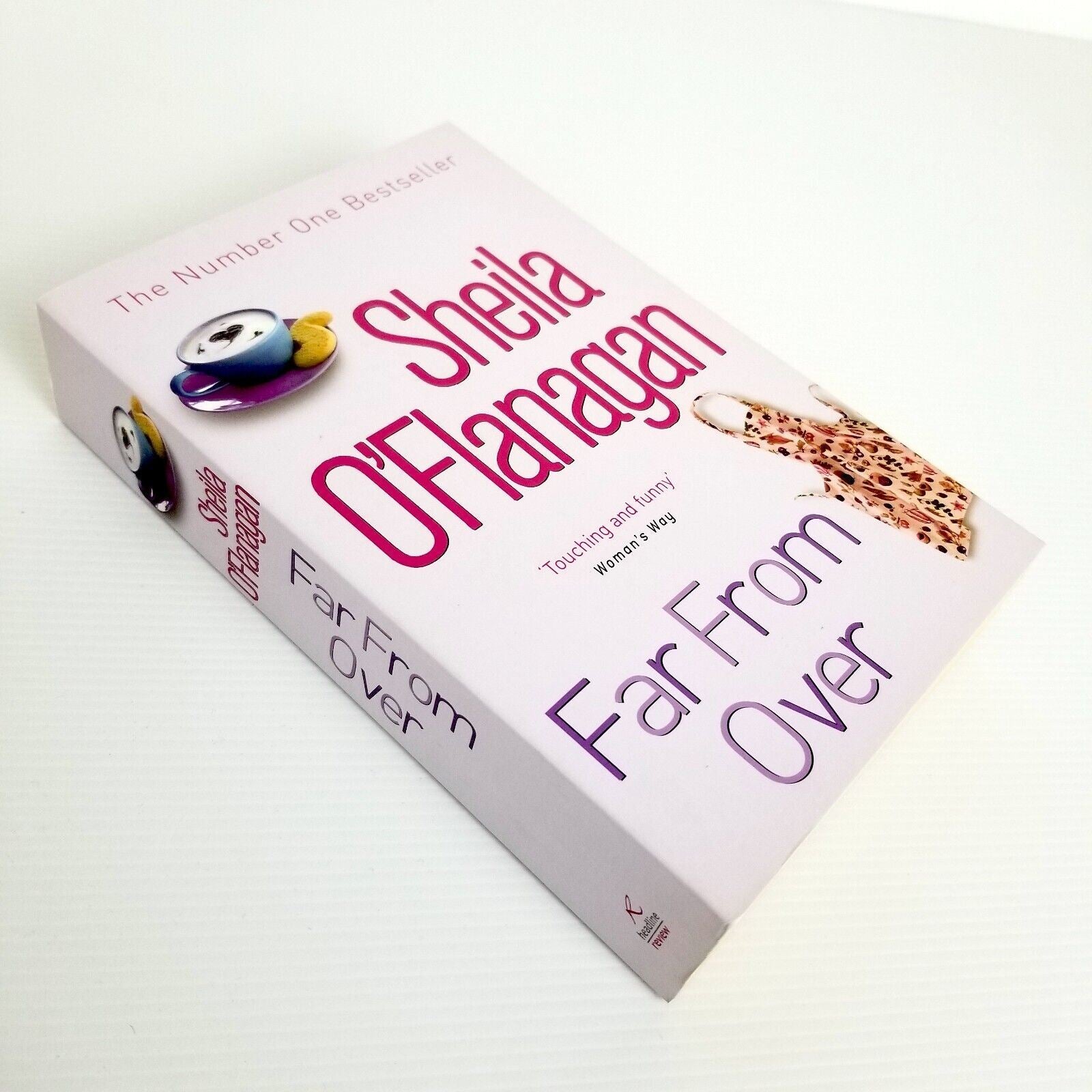 Far From Over: A refreshing romance novel of humour and warmth Sheila O'Flanagan