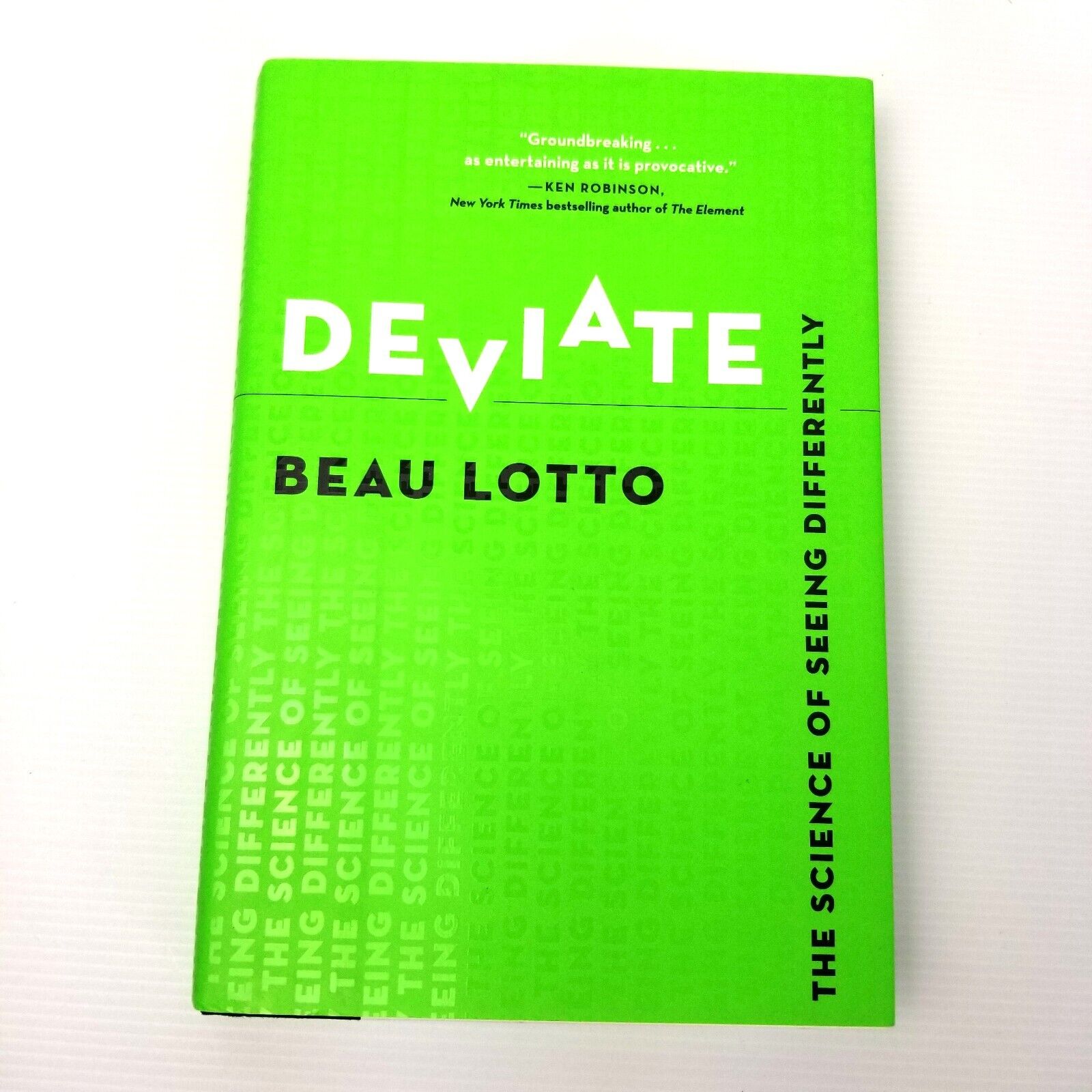 Deviate: The Science of Seeing Differently by R Beau Lotto (Hardback, 2017)