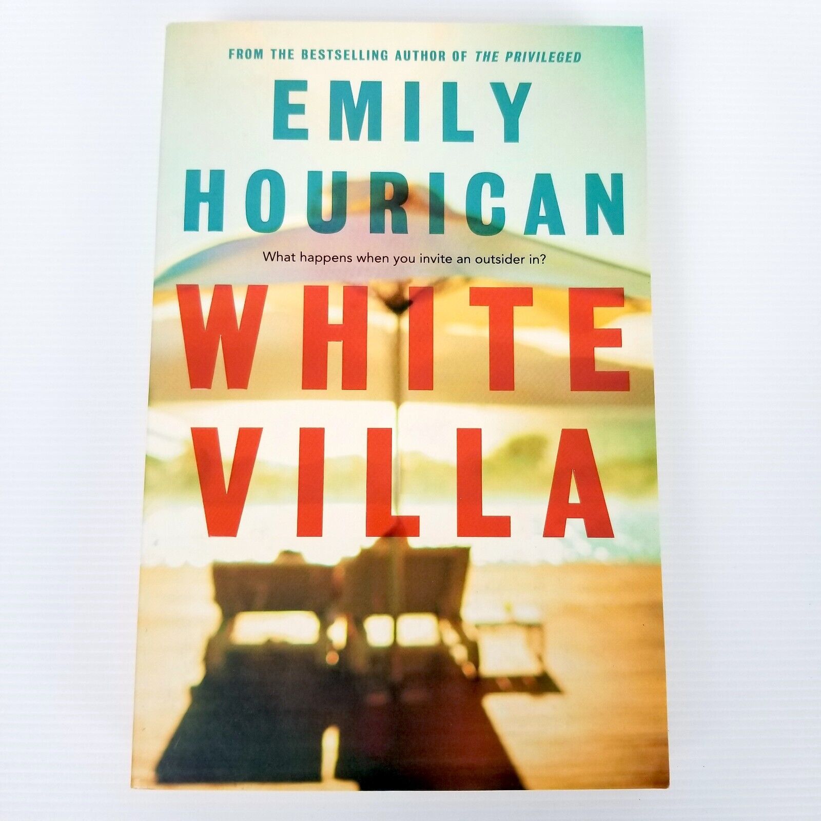 White Villa: What happens when you invite an outsider in? by Emily Hourican Book