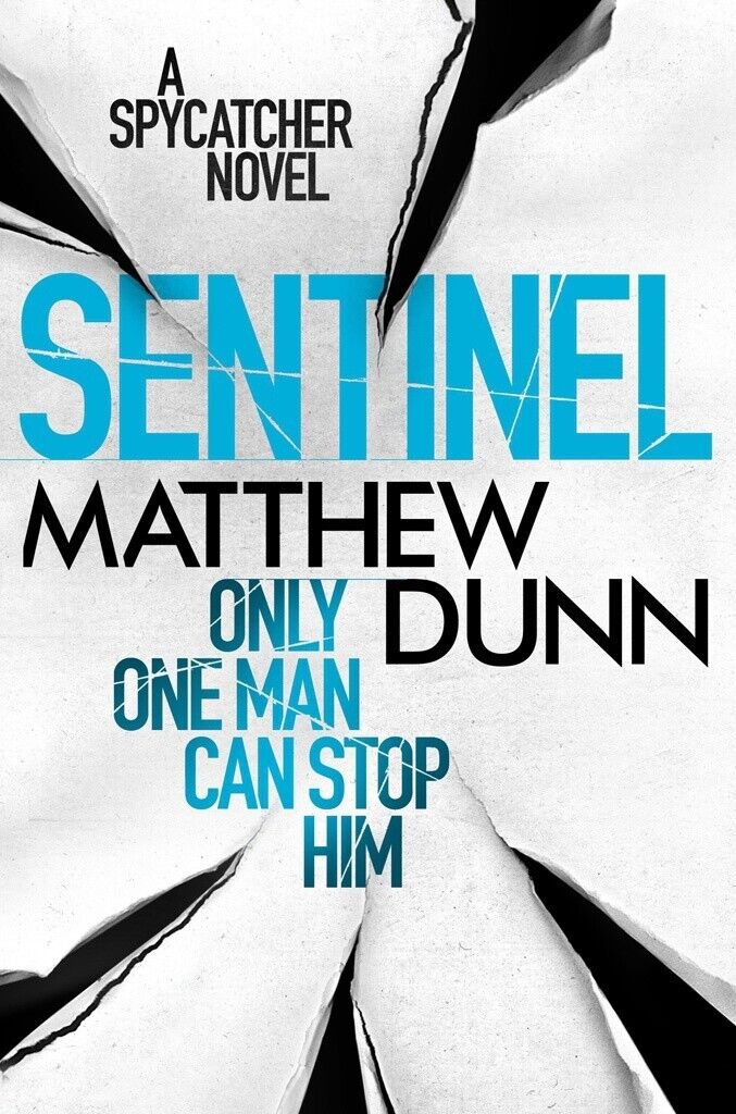 Sentinel: A Spycatcher Novel by Matthew Dunn (Hardcover, 2013) Book 2 in Series