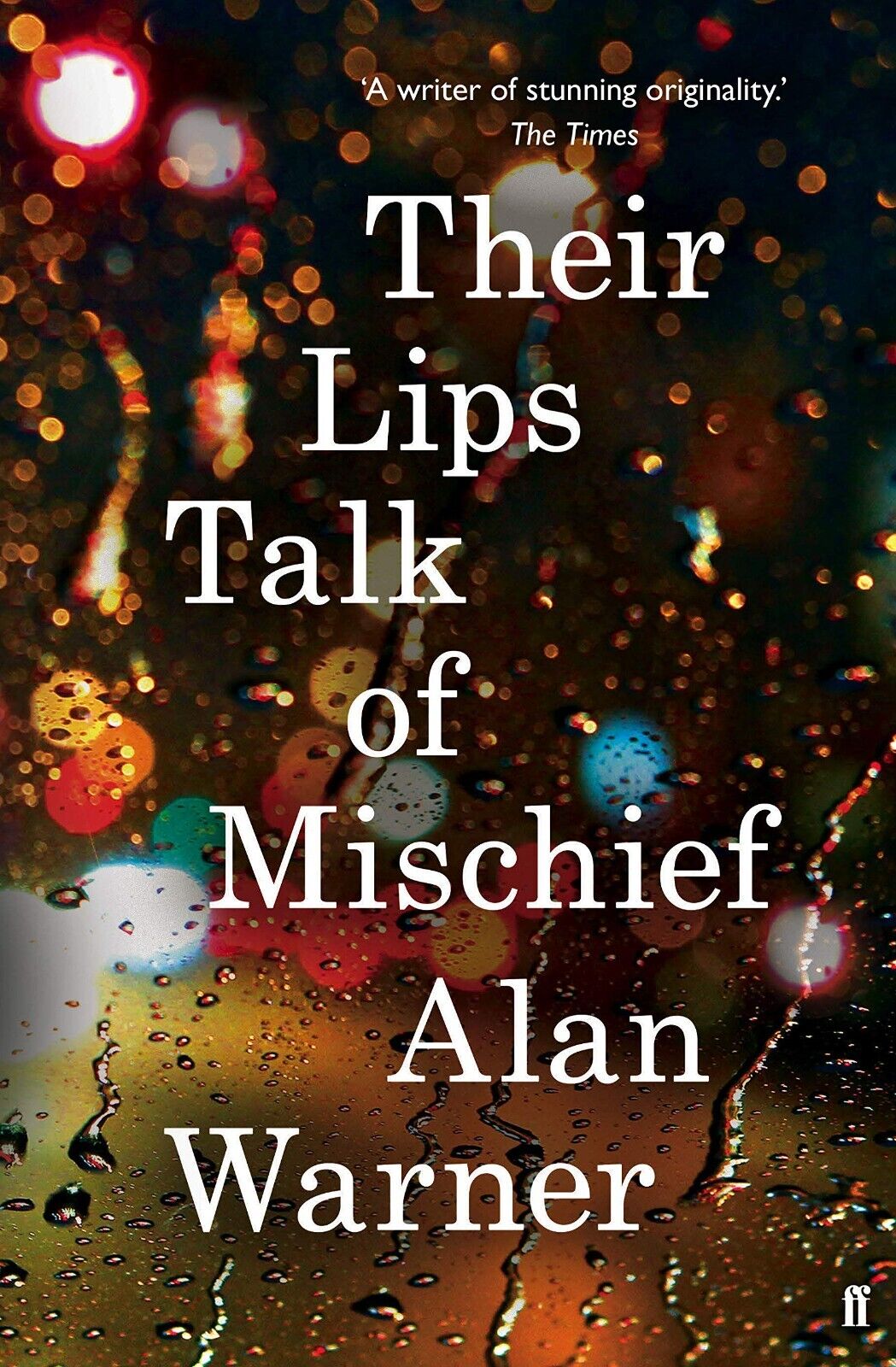 Their Lips Talk of Mischief by Alan  Warner (Paperback, 2014) 9780571311279