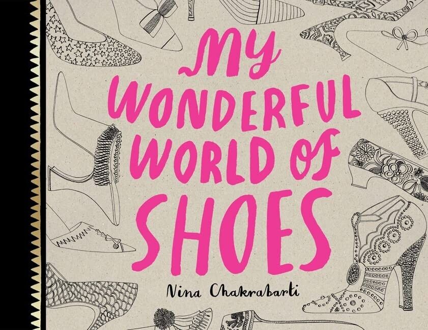 My Wonderful World of Shoes by Nina Chakrabarti (Paperback, 2012) Colouring Book