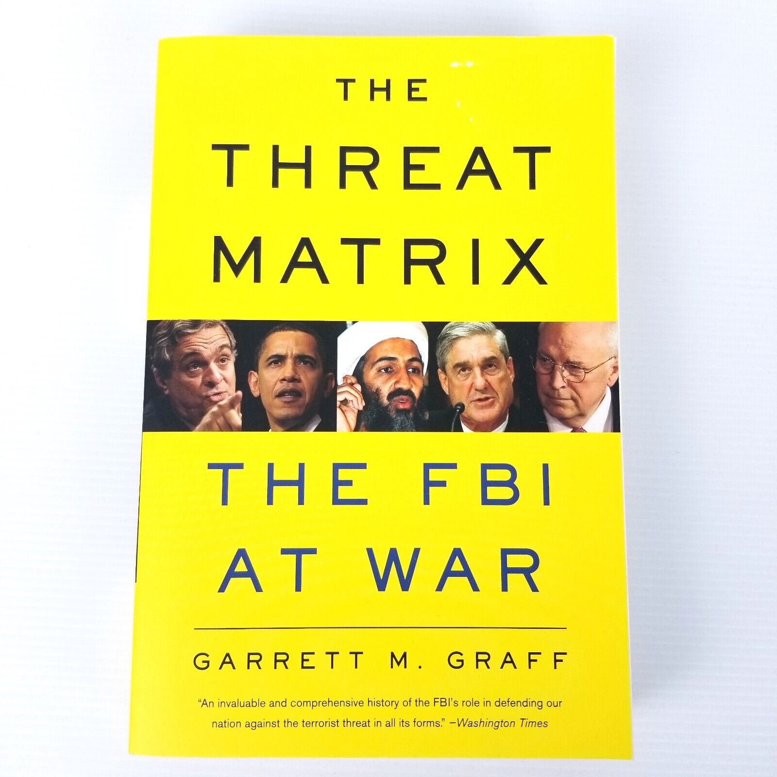 The Threat Matrix: The FBI at War by Garrett M. Graff (Paperback, 2012) Book LN