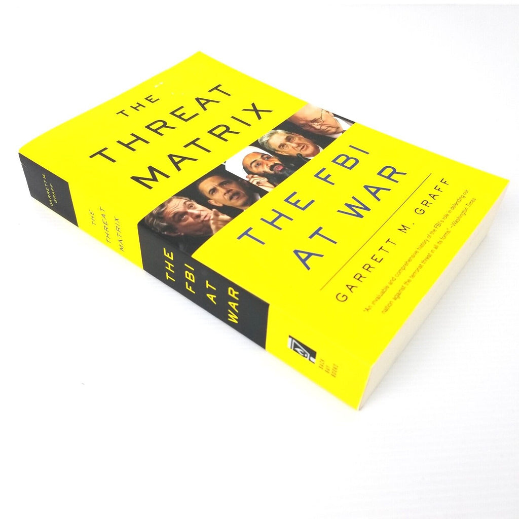 The Threat Matrix: The FBI at War by Garrett M. Graff (Paperback, 2012) Book LN