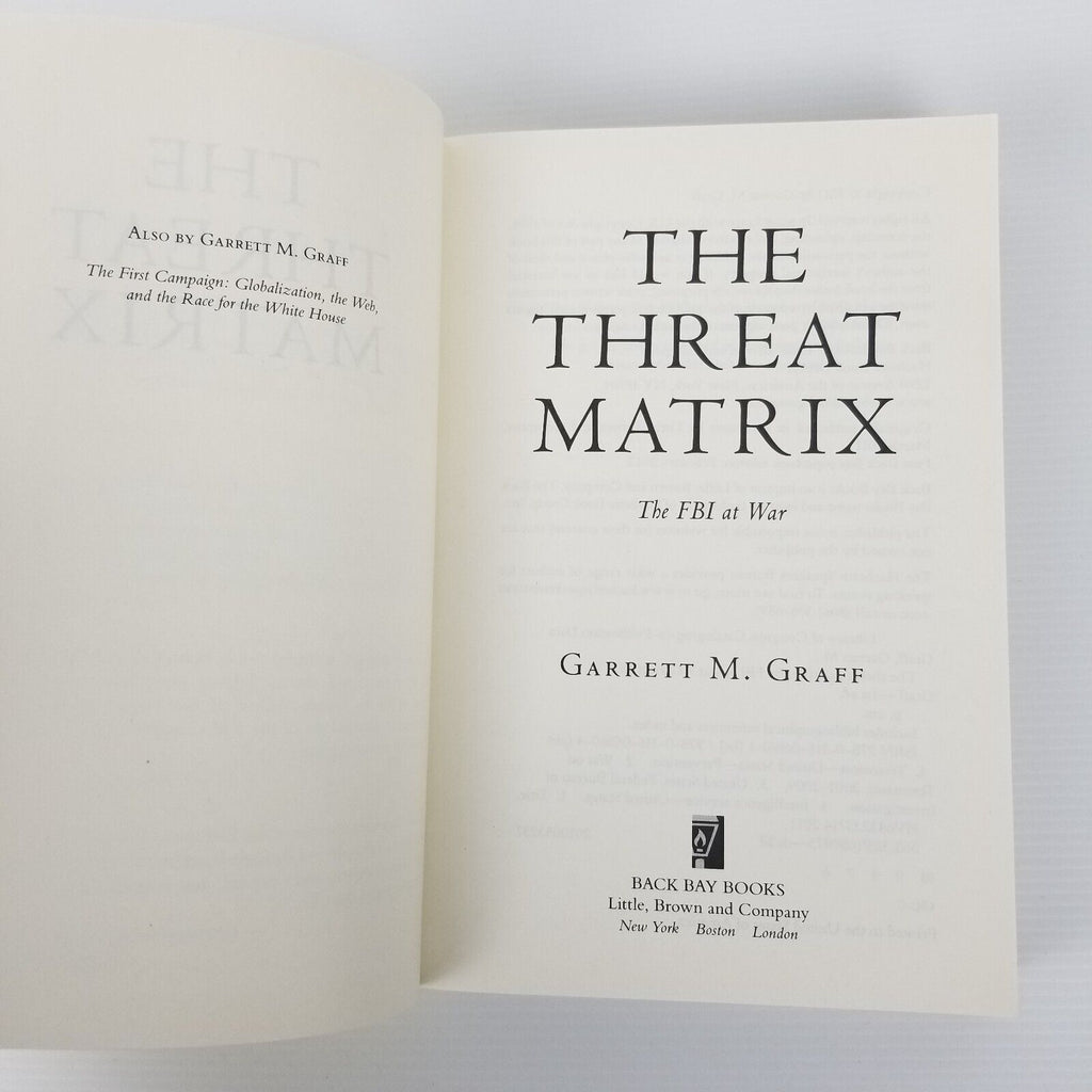 The Threat Matrix: The FBI at War by Garrett M. Graff (Paperback, 2012) Book LN