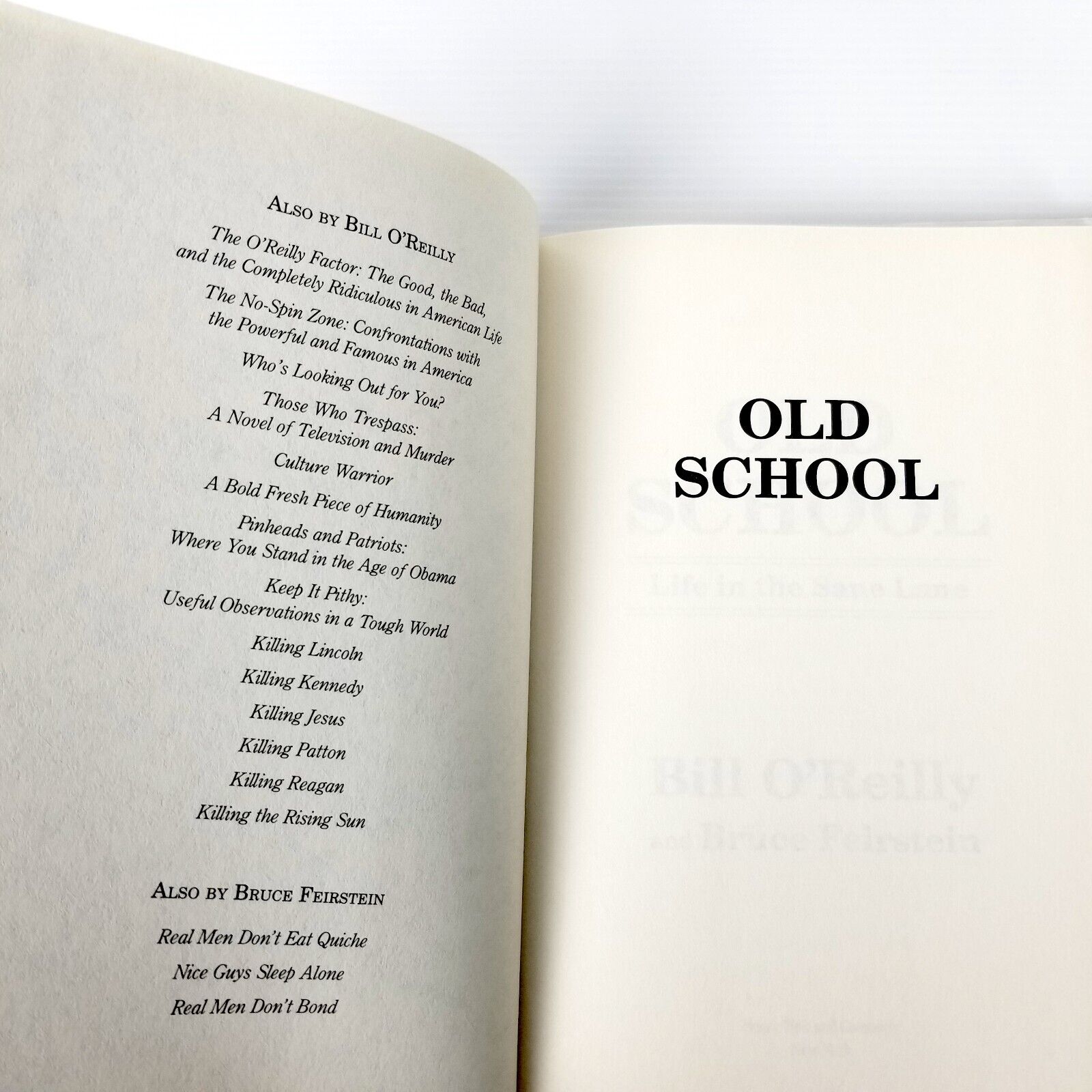 Old School: Life in the Sane Lane Bill O'Reilly Bruce Feirstein Hardcover 2017