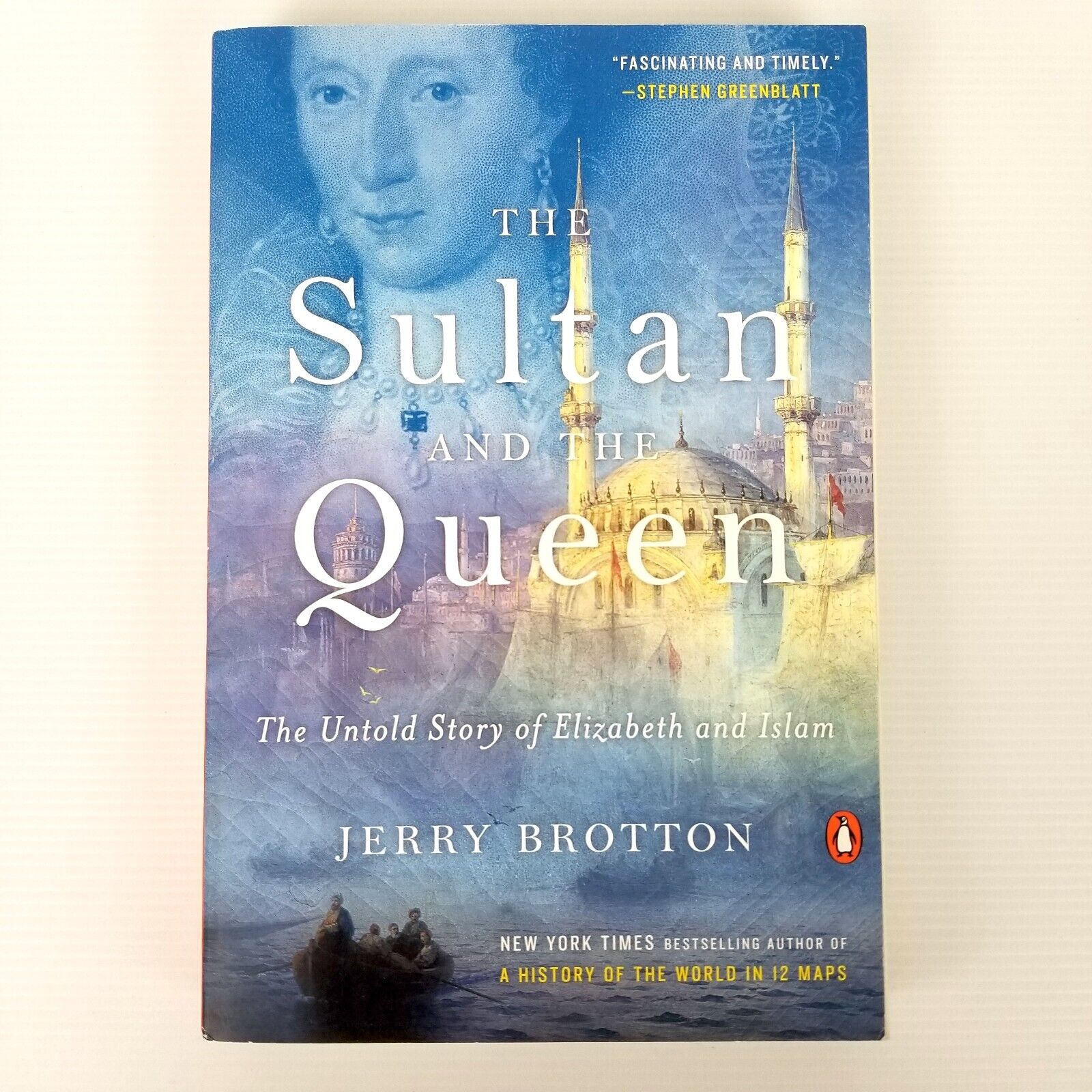 The Sultan and The Queen: The Untold Story of Elizabeth & Islam by Jerry Brotton