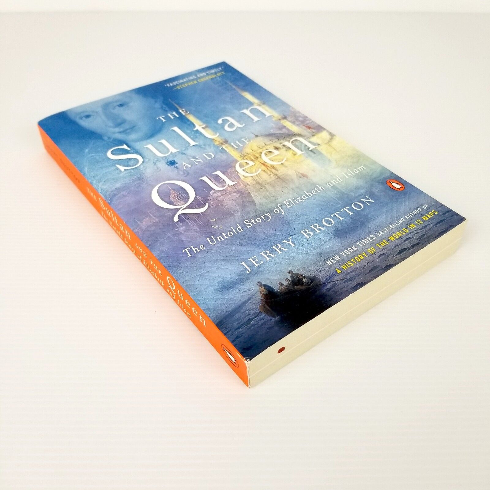 The Sultan and The Queen: The Untold Story of Elizabeth & Islam by Jerry Brotton