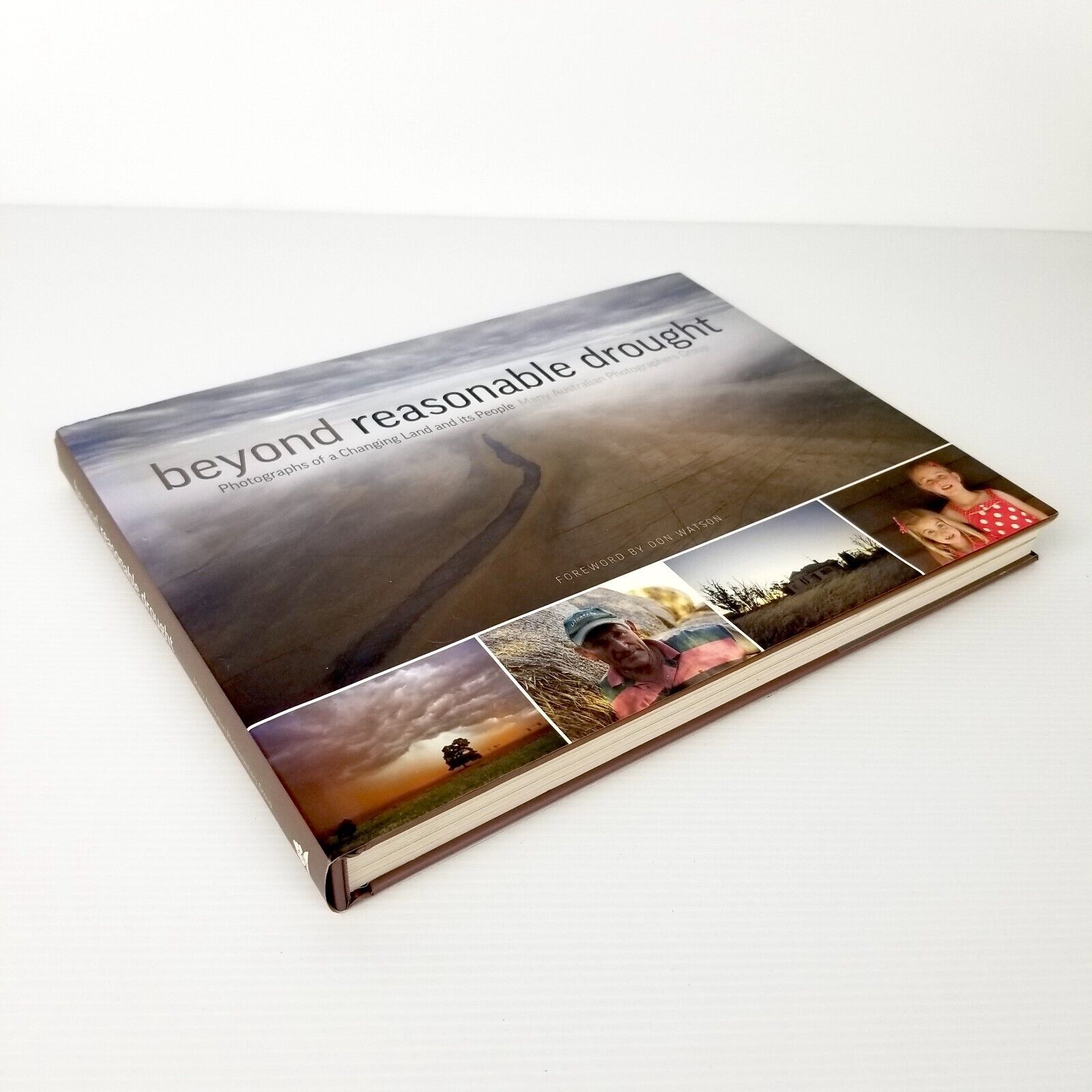 Beyond Reasonable Drought: Photographs of a Changing Land Hardcover Australian