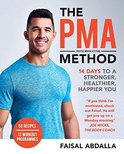 The PMA Method: Stronger, Leaner, Fitter in 14 days by Faisal Abdalla Fitness