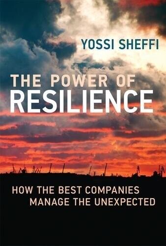 The Power of Resilience by Yossi Sheffi Hardcover 2015 Business Management Book