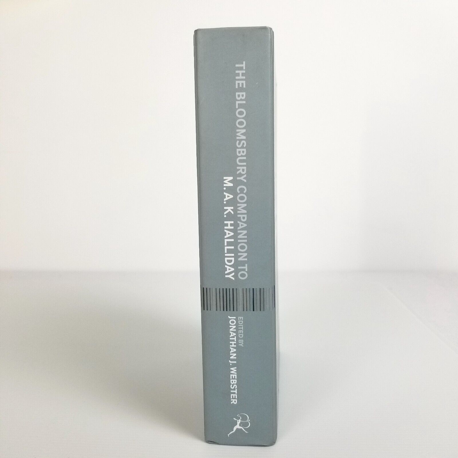 The Bloomsbury Companion to M. A. K. Halliday by Jonathan J. Webster (Hardcover)