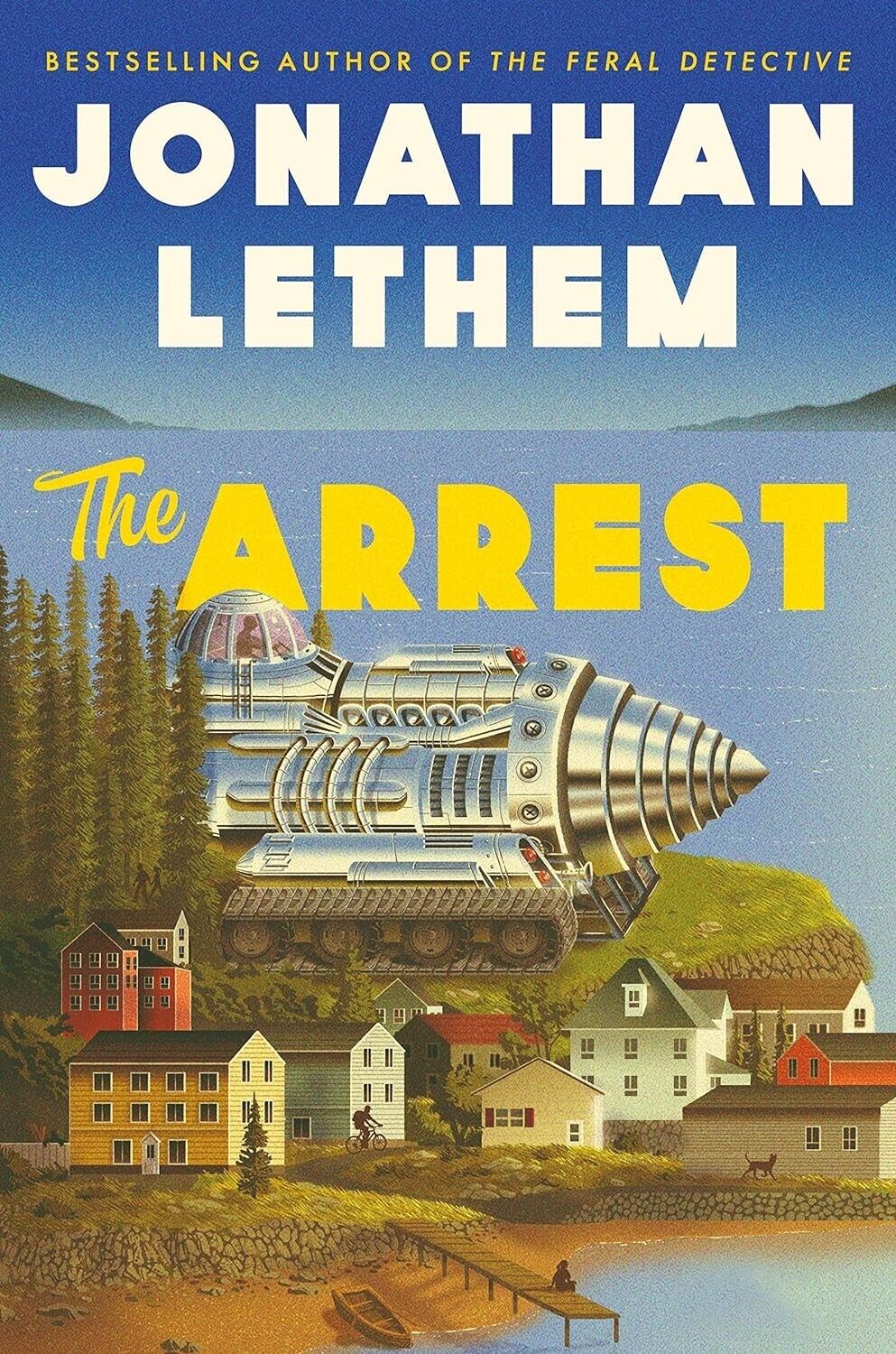 The Arrest by Jonathan Lethem (Paperback 2021) Post-Apocalyptic Futuristic Story