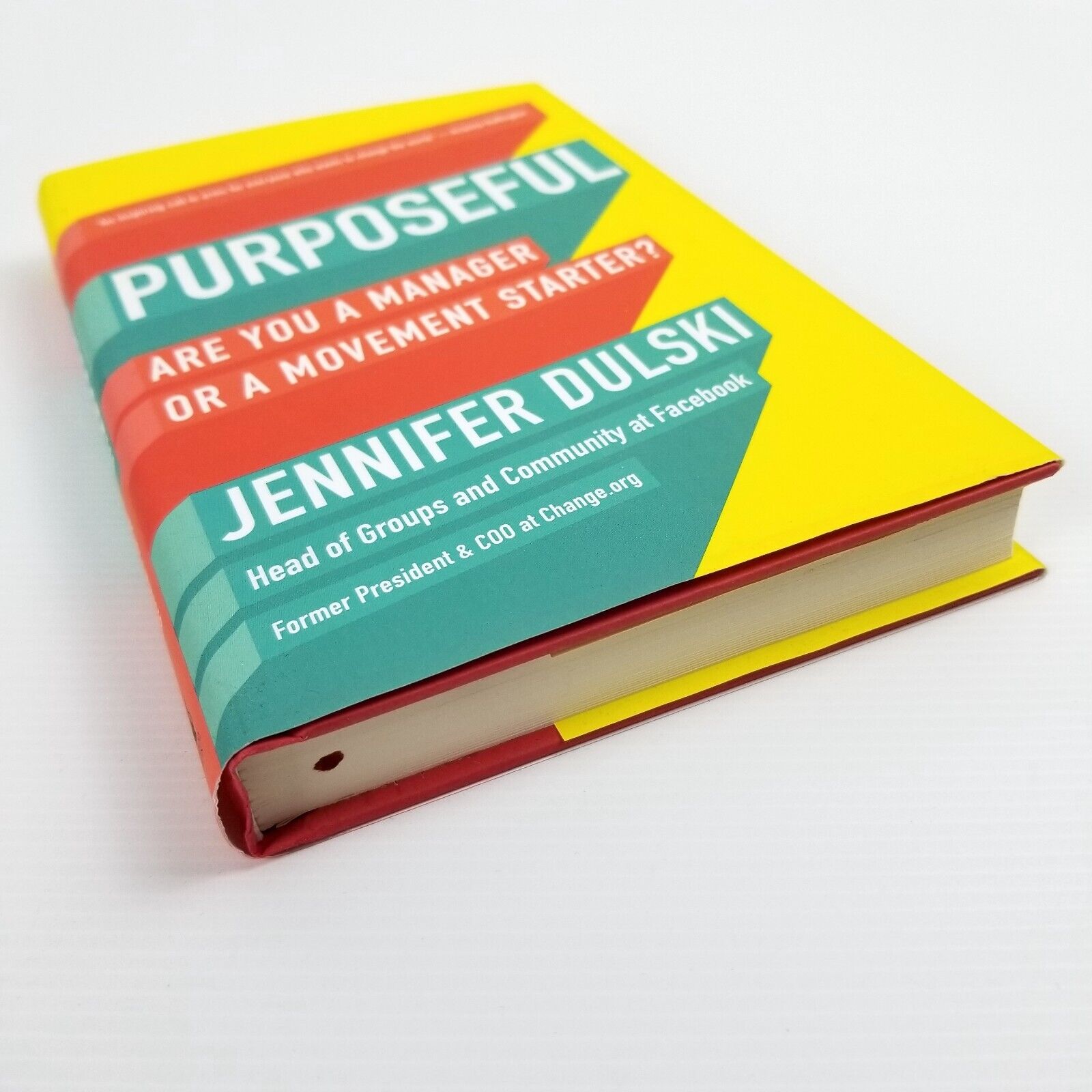 Purposeful: Are You a Manager or a Movement Starter? Hardcover 2018 by J. Dulski