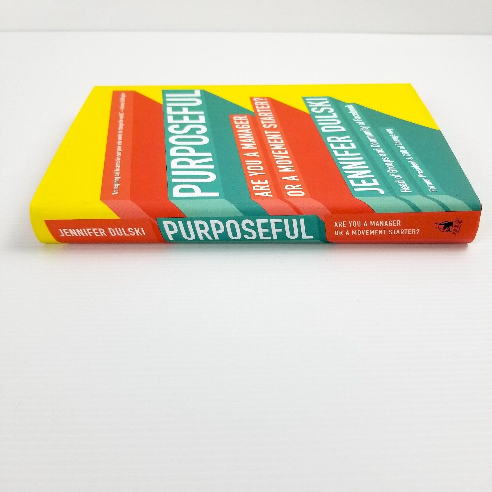 Purposeful: Are You a Manager or a Movement Starter? Hardcover 2018 by J. Dulski