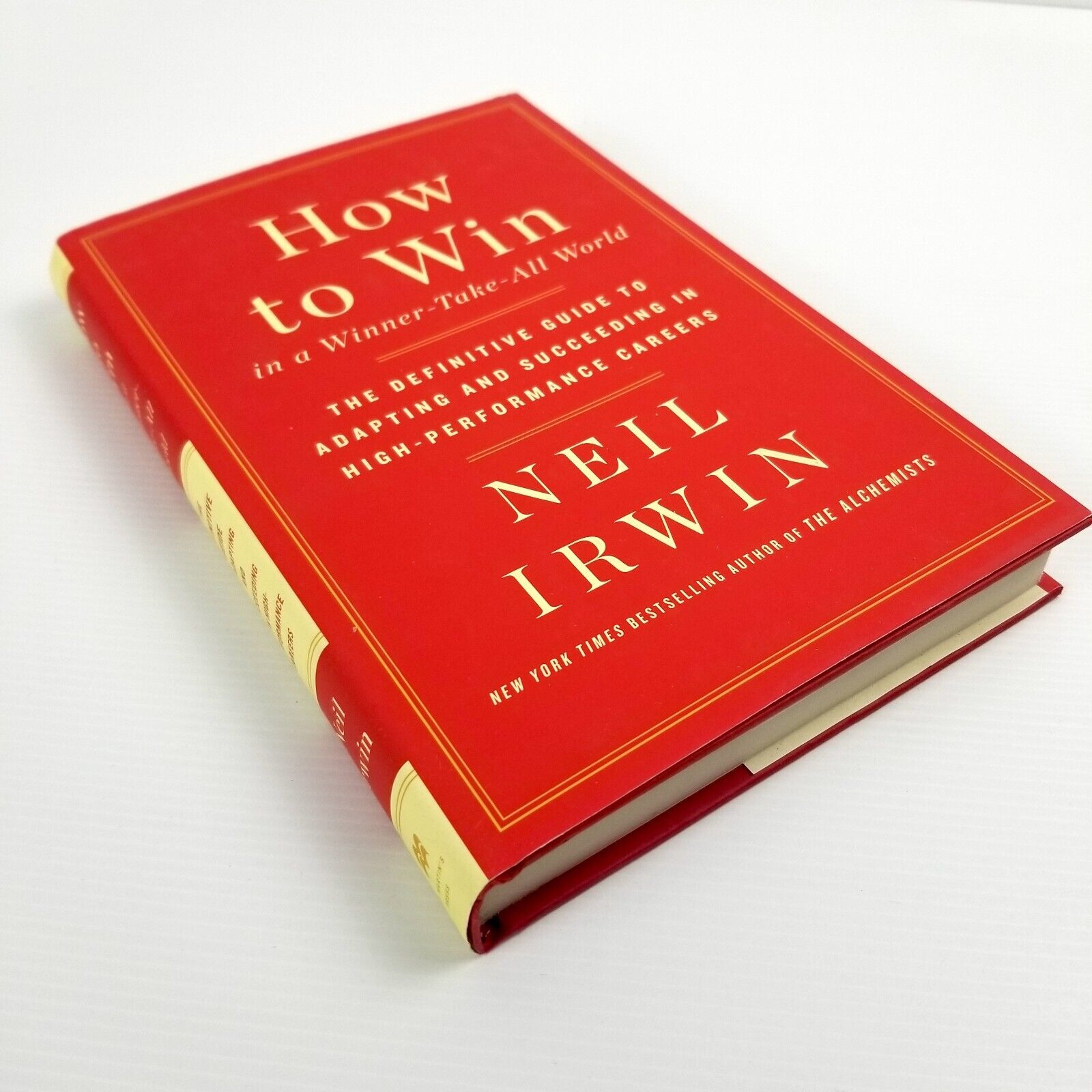 How to Win in a Winner-Take-All World: The Definitive Guide to Adapting N. Irwin
