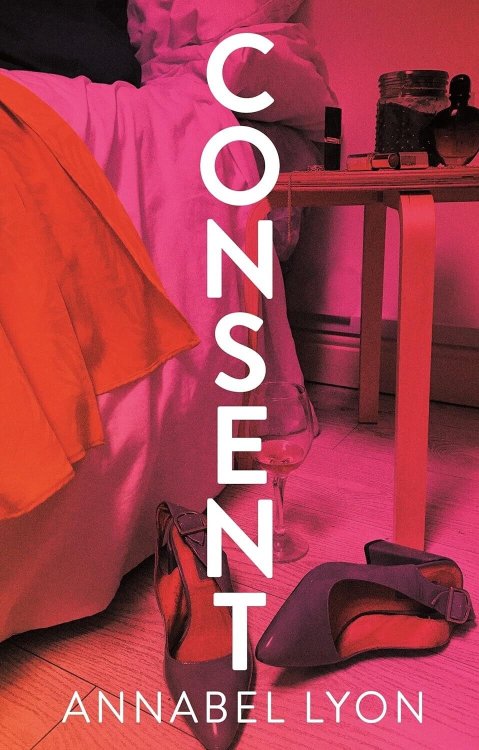 Consent by Annabel Lyon (Paperback, 2021) Chick Lit Romance Drama Fiction Novel