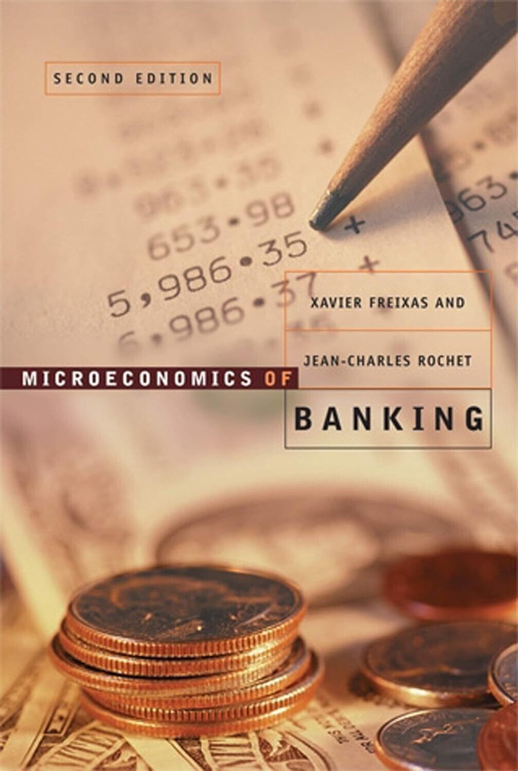 Microeconomics of Banking by Jean-Charles Rochet, Xavier Freixas (Hardcover)