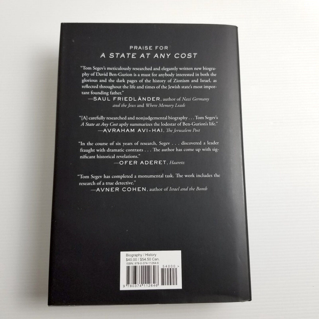 A State At Any Cost: the Life of David Ben-Gurion by Tom Segev Hardcover 2019