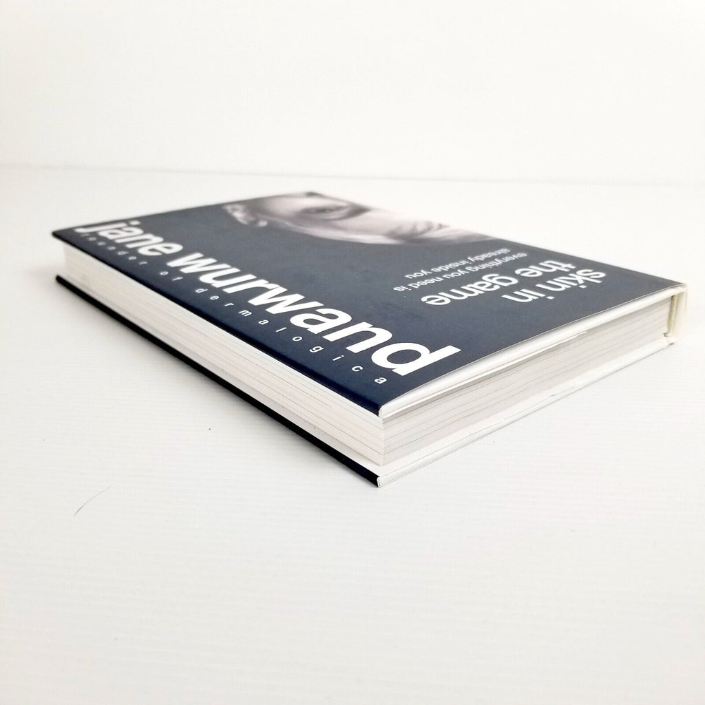 Skin in the Game: Everything You Need is Already Inside You by Jane Wurwand Book