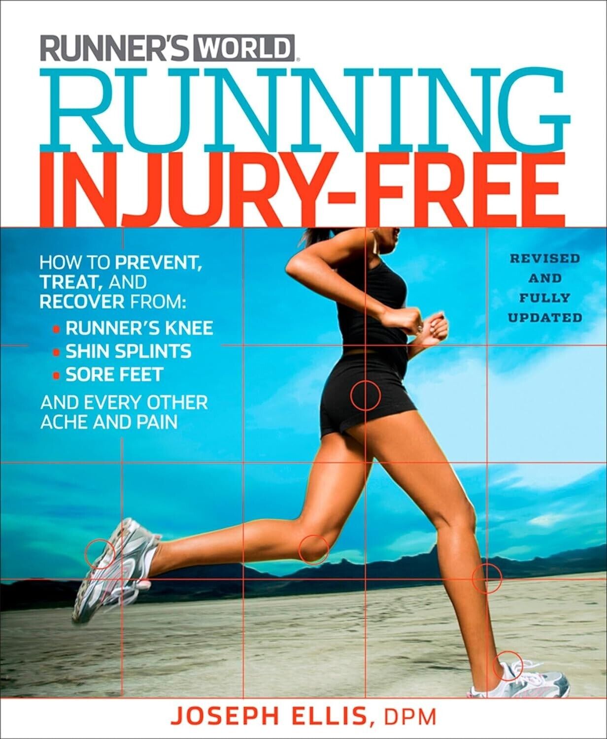 Running Injury-Free: How to Prevent, Treat, and Recover - Joseph Ellis Paperback