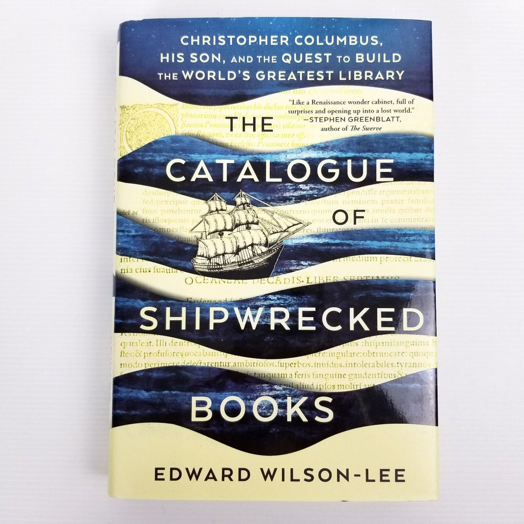 The Catalogue of Shipwrecked Books Christopher Columbus, E. Wilson-Lee Hardcover