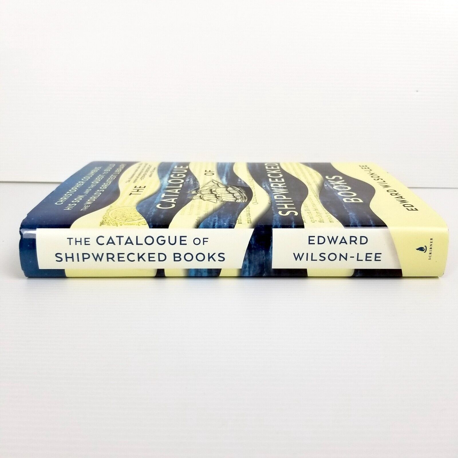 The Catalogue of Shipwrecked Books Christopher Columbus, E. Wilson-Lee Hardcover
