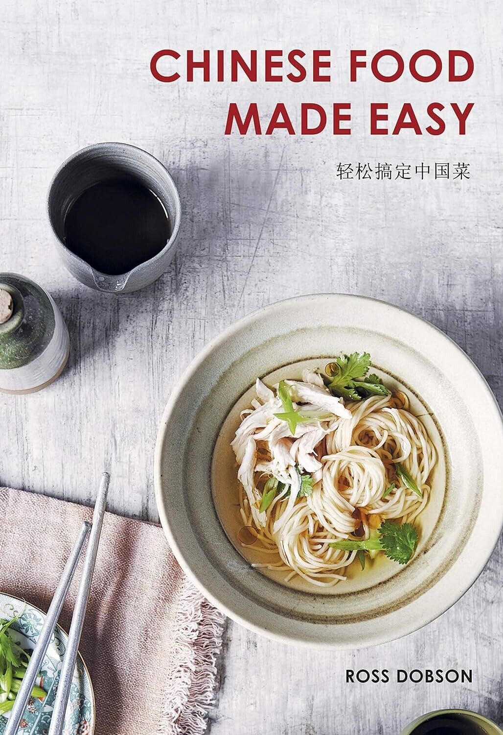 Chinese Food Made Easy by Ross Dobson (Paperback, 2020) Asian Cookbook Recipes