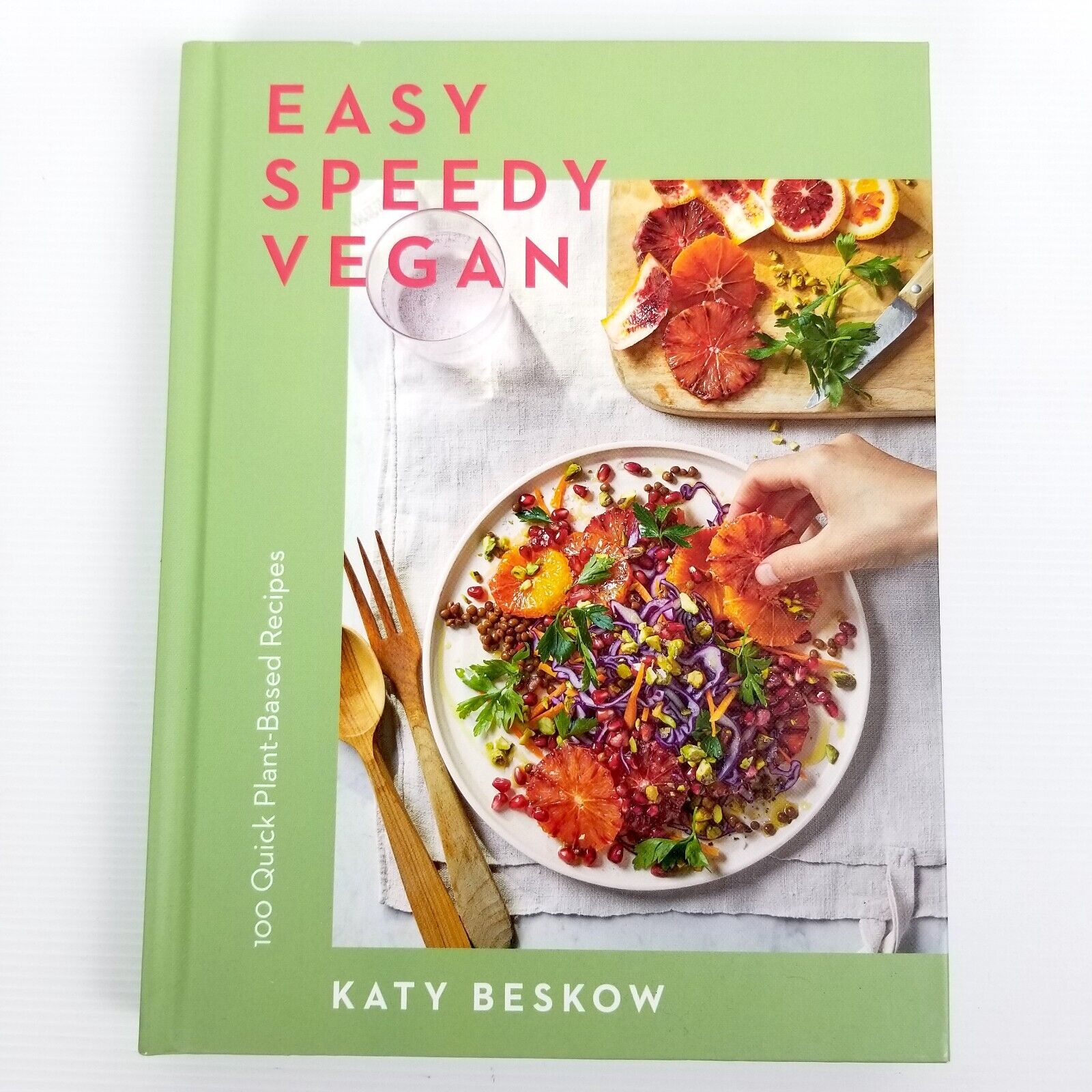 Easy Speedy Vegan: 100 Quick Plant-Based Recipes by Katy Beskow (Hardcover 2022)