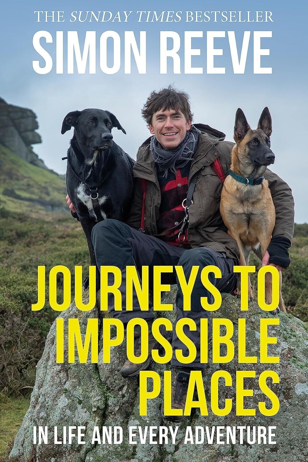Journeys to Impossible Places: In Life and Every Adventure Simon Reeve Paperback