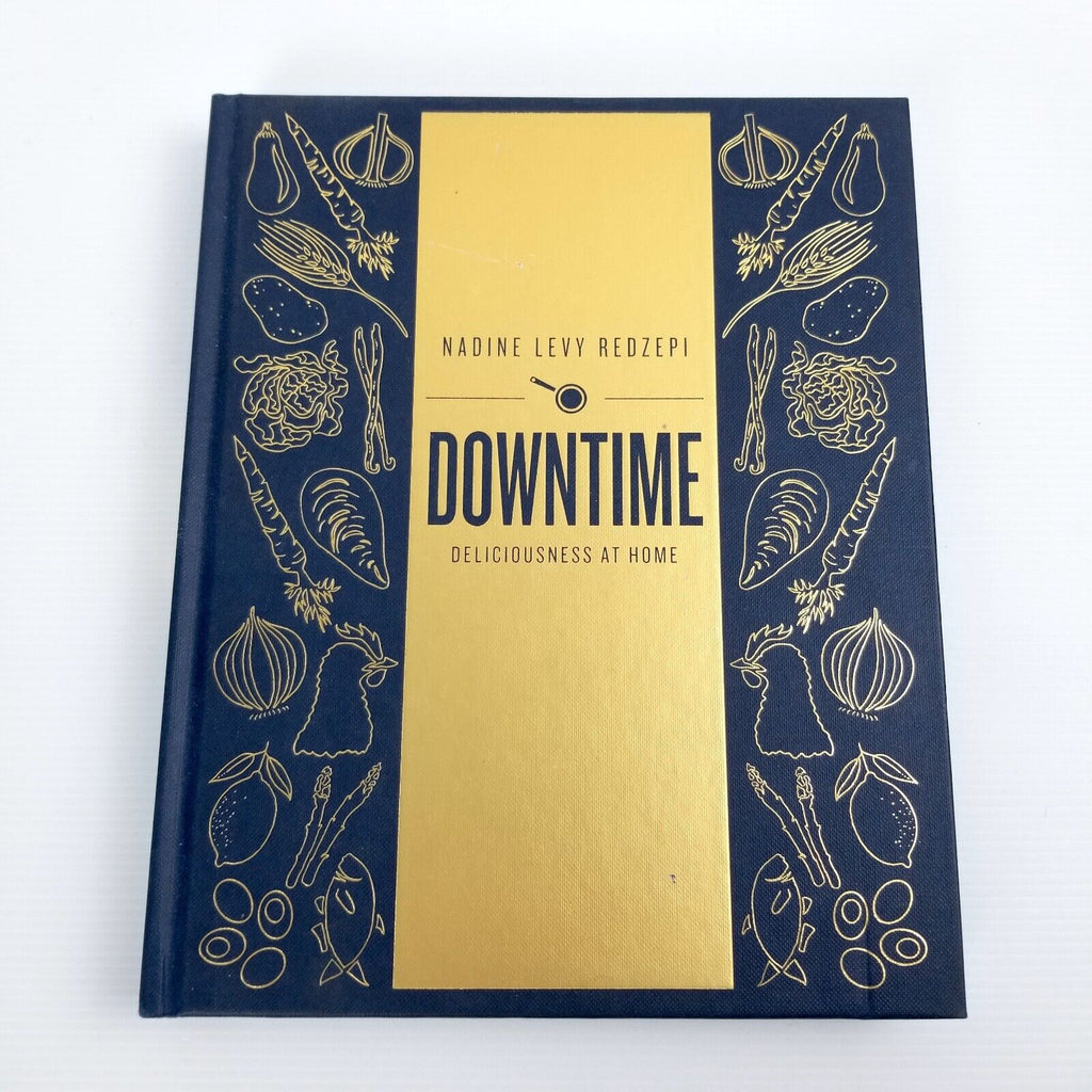Downtime: Deliciousness at Home: A Cookbook Nadine Levy Redzepi (Hardcover 2017)