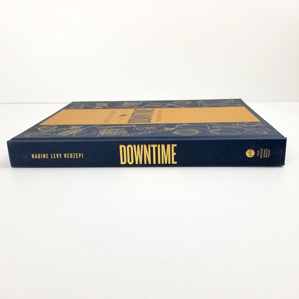 Downtime: Deliciousness at Home: A Cookbook Nadine Levy Redzepi (Hardcover 2017)