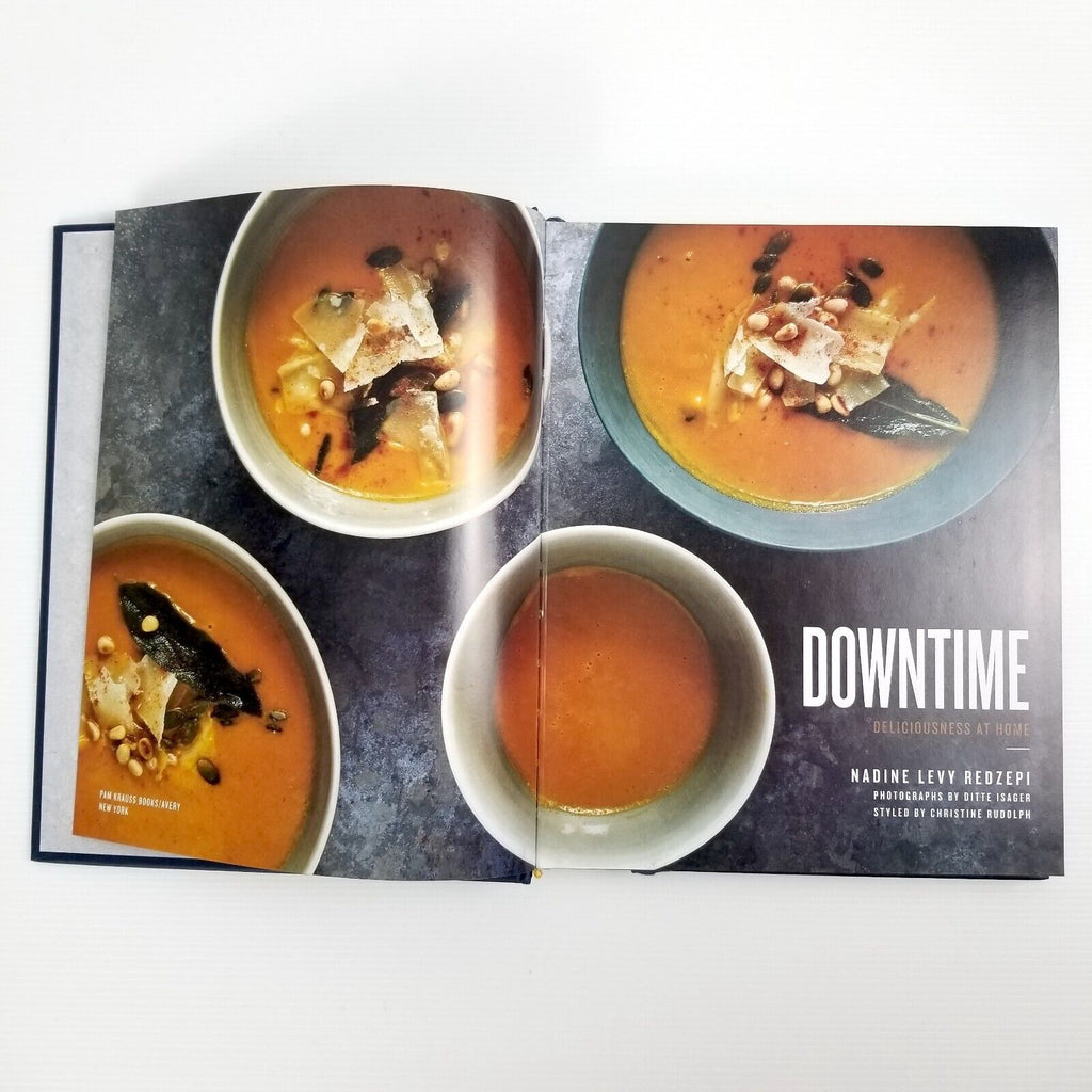 Downtime: Deliciousness at Home: A Cookbook Nadine Levy Redzepi (Hardcover 2017)