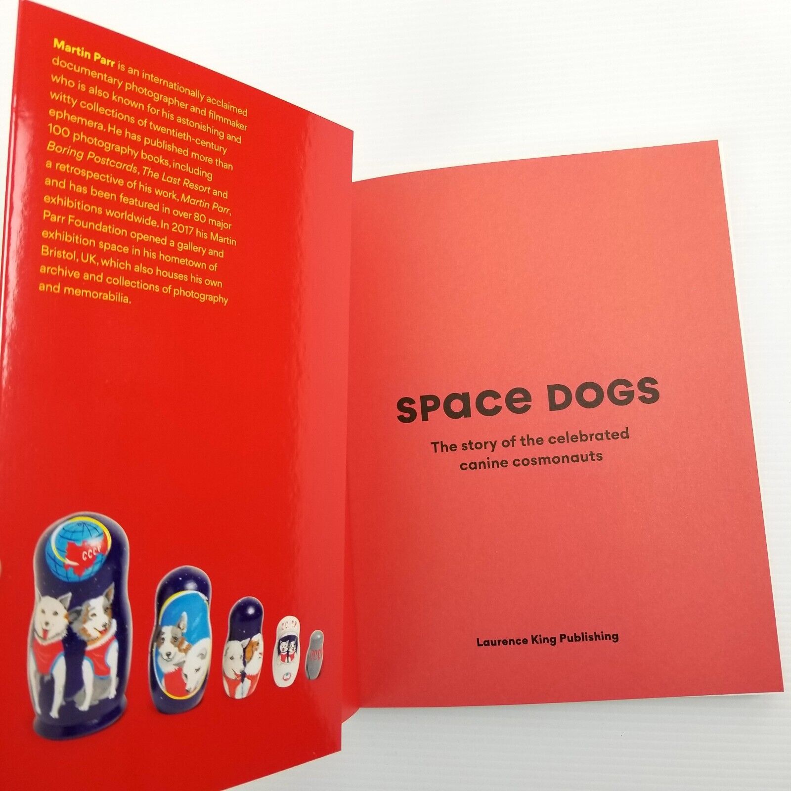 Space Dogs: The Story of the Celebrated Canine Cosmonaut, Martin Parr, Paperback