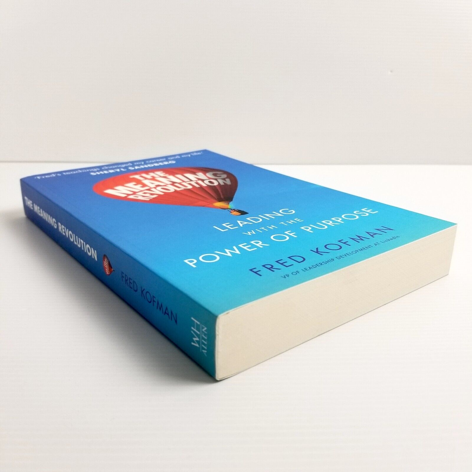 The Meaning Revolution: Leading with the Power of Purpose by Fred Kofman...